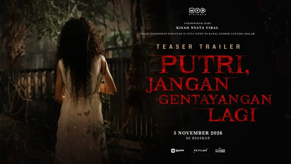 Відео до фільму Putri, Jangan Gentayangan Lagi — Putri, Stop Wandering Around - Teaser Trailer | November 5, 2026 in Theaters