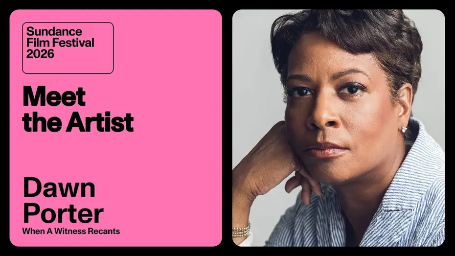 Відео до фільму When a Witness Recants — Meet the Artist 2026: Dawn Porter on “When A Witness Recants”