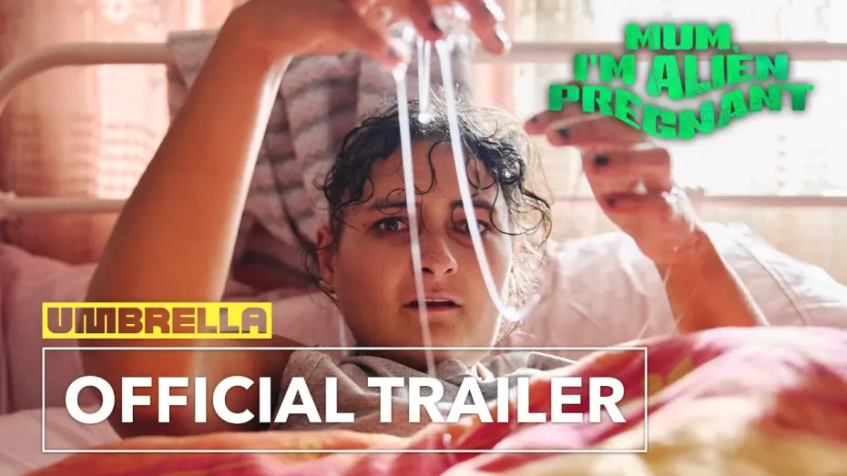 Відео до фільму Mum, I'm Alien Pregnant — Official Trailer
