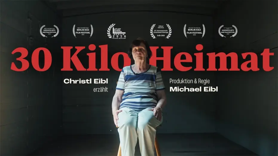 Відео до фільму 30 Kilo Heimat | 30 KILO HEIMAT &ndash; Offizieller Trailer | Ein Film von Michael Eibl (2025)