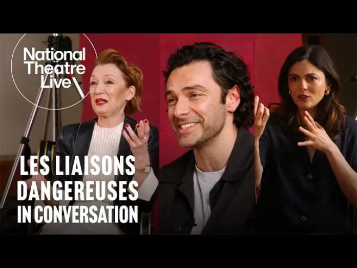 Відео до фільму National Theatre Live: Les Liaisons Dangereuses — Lesley, Aidan and Monica talk Les Liaisons Dangereuses | National Theatre Live