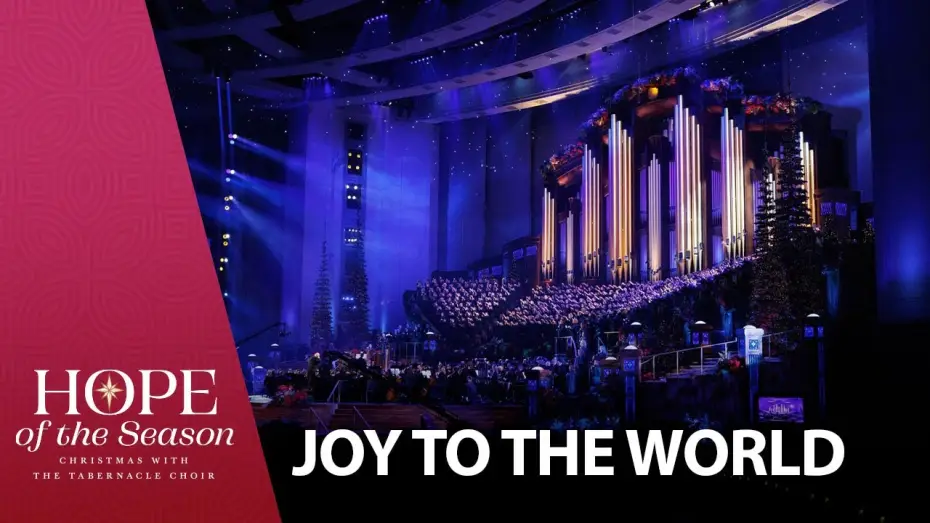 Відео до фільму Hope of the Season: Christmas with The Tabernacle Choir — Joy to the World