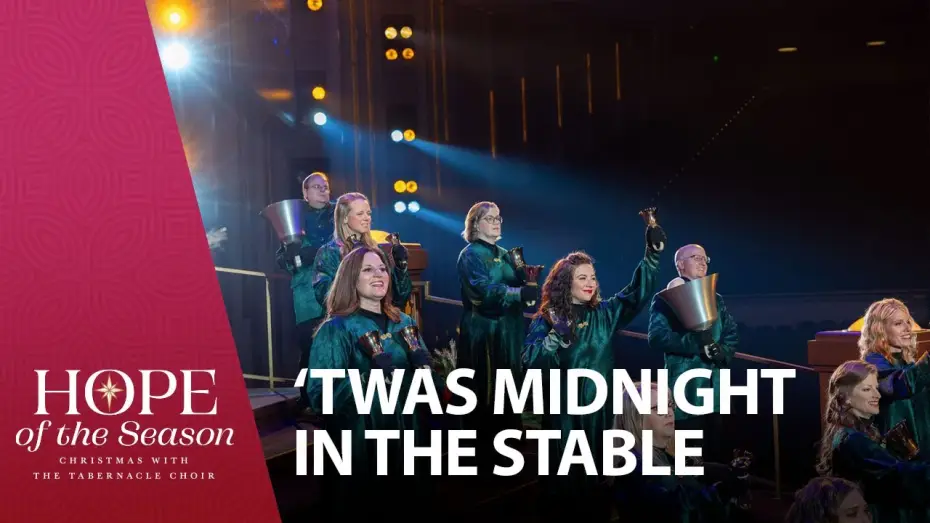 Відео до фільму Hope of the Season: Christmas with The Tabernacle Choir — 'Twas Midnight in the Stable