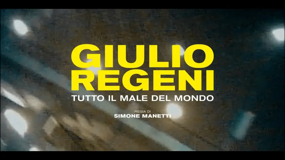 Відео до фільму Giulio Regeni: Tutto Il Male Del Mondo | "Giulio Regeni - Tutto il male del mondo" - Trailer ufficiale