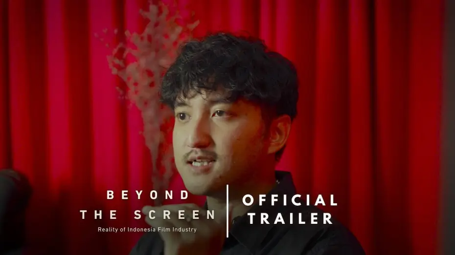 Відео до фільму Beyond the Screen : Reality of Indonesia Film Industry — Beyond the Screen : Reality of Indonesia Film Industry - Official Trailer