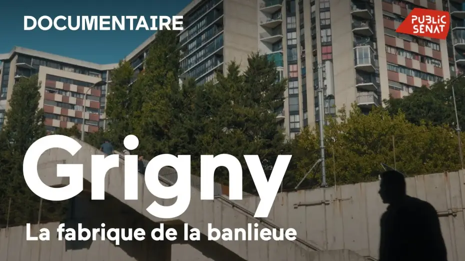 Відео до фільму Grigny, la fabrique de la banlieue — Grigny, la fabrique de la banlieue