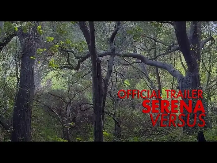 Відео до фільму Serena Versus — Serena Versus - Official Trailer (Award-Winning Psychological Thriller)