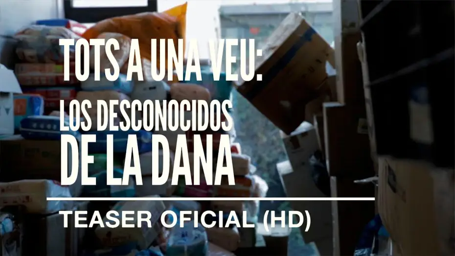 Відео до фільму Tots a una veu: Los desconocidos de la DANA — TOTS A UNA VEU: LOS DESCONOCIDOS DE LA DANA  │ Teaser Oficial Castellano (HD)