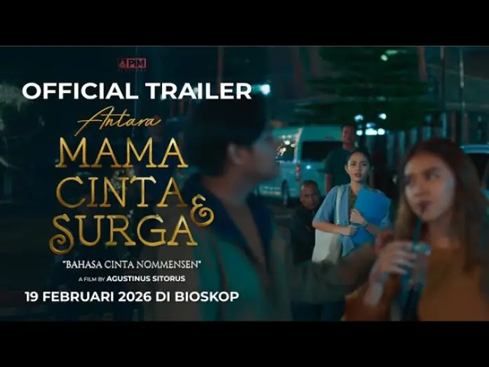 Відео до фільму Antara Mama, Cinta dan Surga: Bahasa Cinta Nommensen — Antara Mama, Cinta dan Surga - Official Trailer