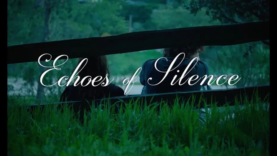 Відео до фільму Echoes of Silence — Echoes of Silence - Trailer