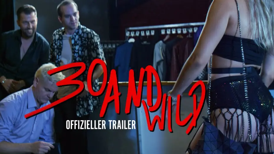Відео до фільму 30 And Wild | 30 AND WILD (2026) - Trailer zum Kinostart am 26. M&auml;rz