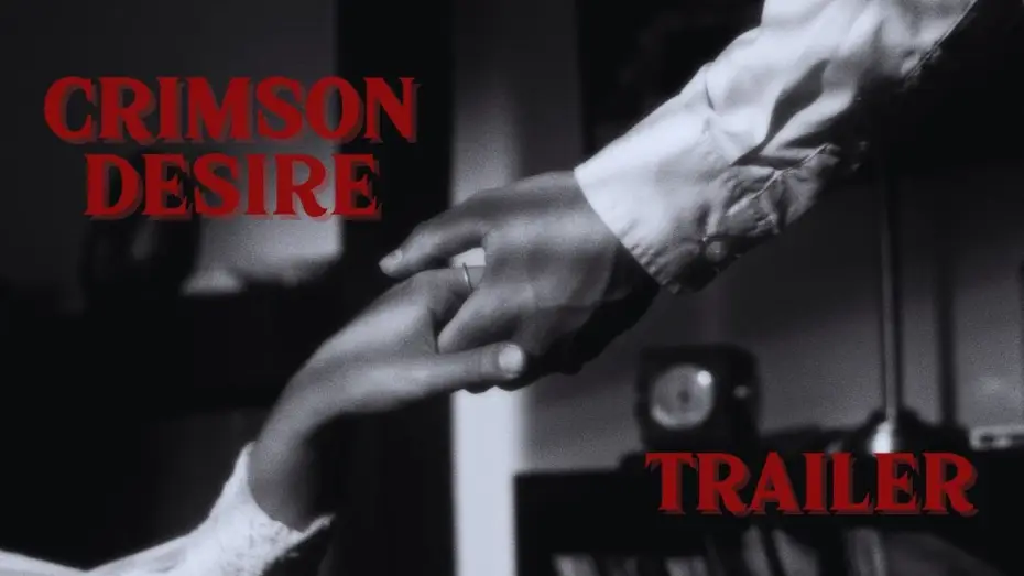 Відео до фільму CRIMSON DESIRE — CRIMSON DESIRE (2026) | Trailer