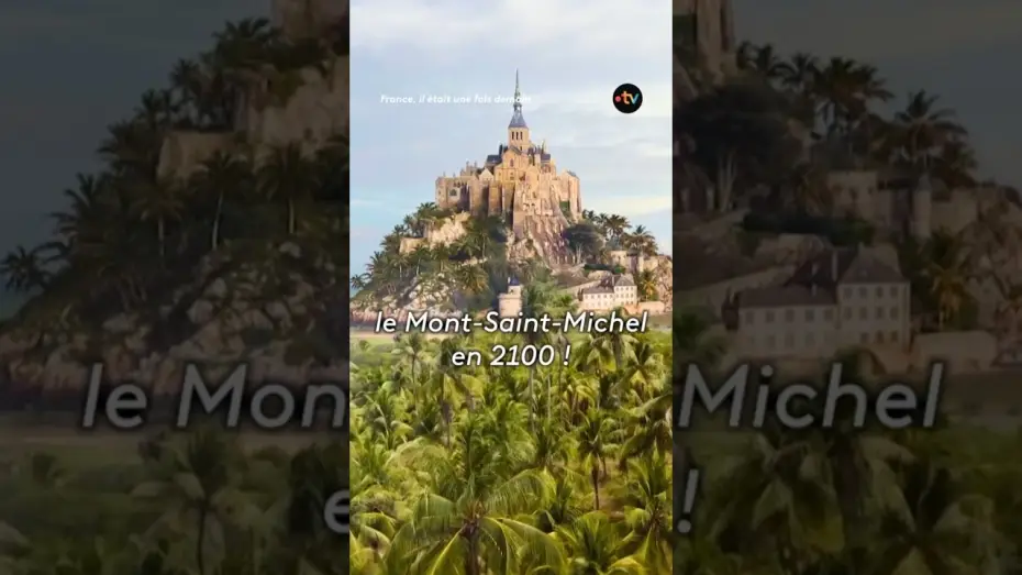 Відео до фільму France, il était une fois demain — À quoi pourrait ressembler la France en 2100 ?