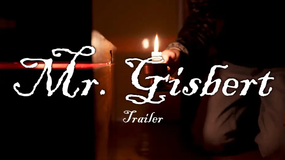 Відео до фільму Mr. Gisbert — Mr. Gisbert - Trailer