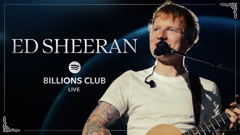 Відео до фільму Billions Club Live with Ed Sheeran: A Concert Film — Ed Sheeran - Shape Of You (Live) | Spotify Billions Club Live