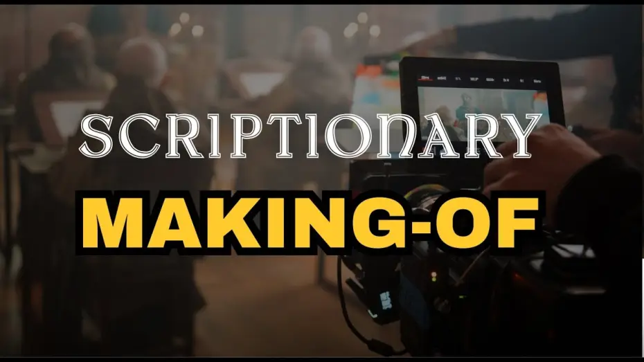 Відео до фільму Scriptionary — SCRIPTIONARY : Le Making Of