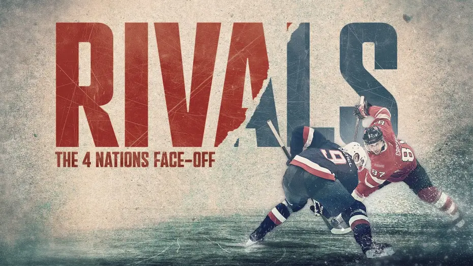 Відео до фільму Rivals: The 4 Nations Face-Off | RIVALS: The 4 Nations Face-Off | Trailer