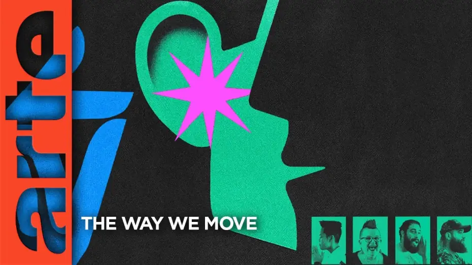 Відео до фільму The Way We Move — The way we move - Trailer | Documentaire | ARTE
