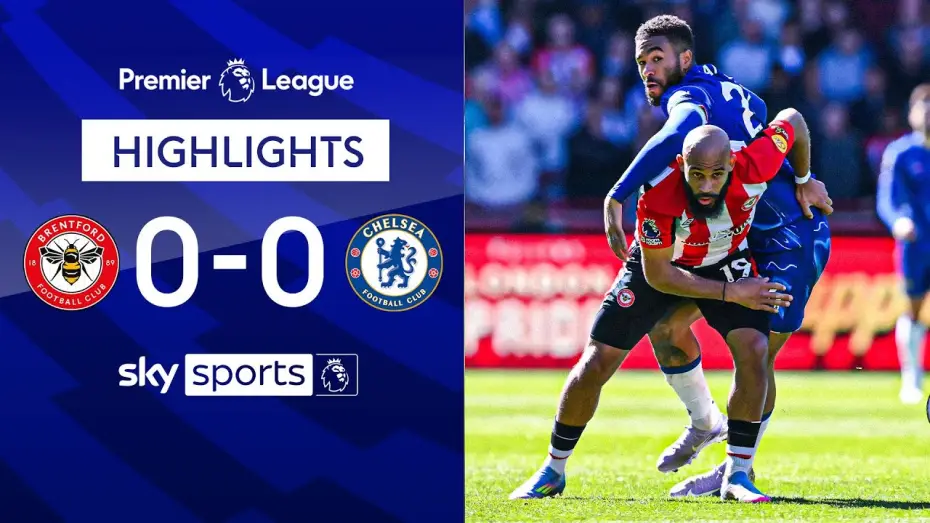 Відео до фільму Chelsea FC - Season Review 2024/25 — Brentford 0-0 Chelsea - Premier League