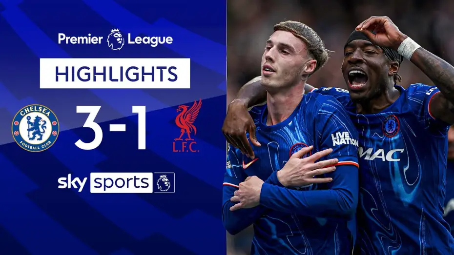Відео до фільму Chelsea FC - Season Review 2024/25 — Chelsea 3-1 Liverpool - Premier League