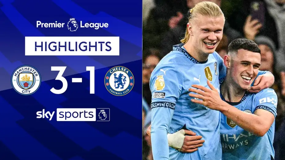 Відео до фільму Chelsea FC - Season Review 2024/25 — Man City 3-1 Chelsea - Premier League