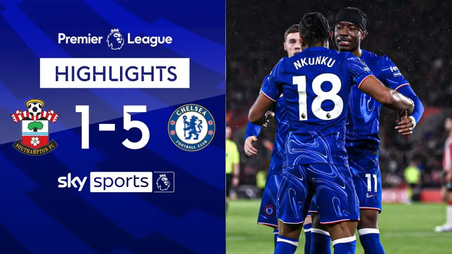 Відео до фільму Chelsea FC - Season Review 2024/25 — Southampton 1-5 Chelsea - Premier League