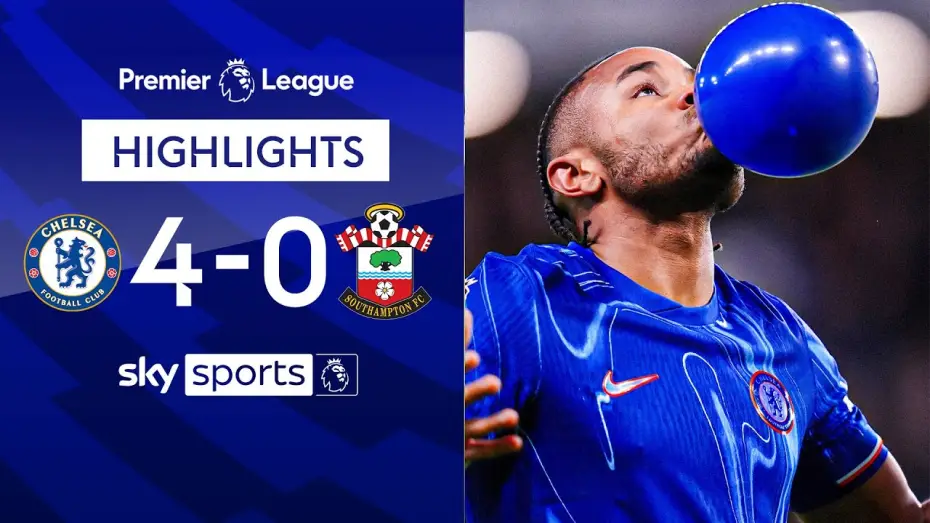Відео до фільму Chelsea FC - Season Review 2024/25 — Chelsea 4-0 Southampton - Premier League