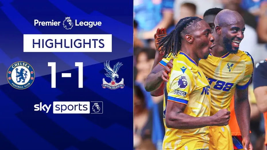 Відео до фільму Chelsea FC - Season Review 2024/25 — Chelsea 1-1 Crystal Palace - Premier League