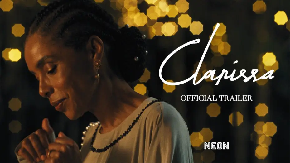 Відео до фільму Clarissa — Official Trailer