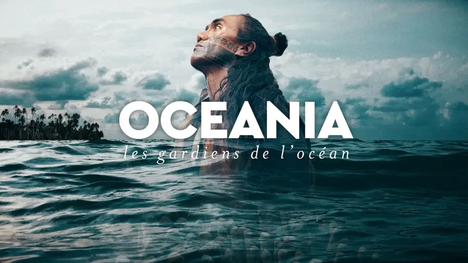Відео до фільму Océania, les gardiens de l'océan — Océania les gardiens de l'océan