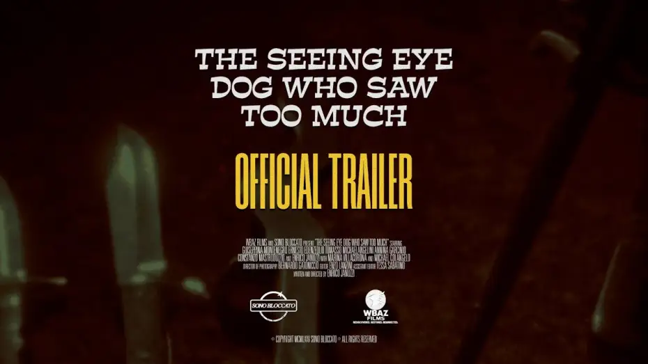 Відео до фільму The Seeing Eye Dog Who Saw Too Much — THE SEEING EYE DOG WHO SAW TOO MUCH (OFFICIAL TRAILER)