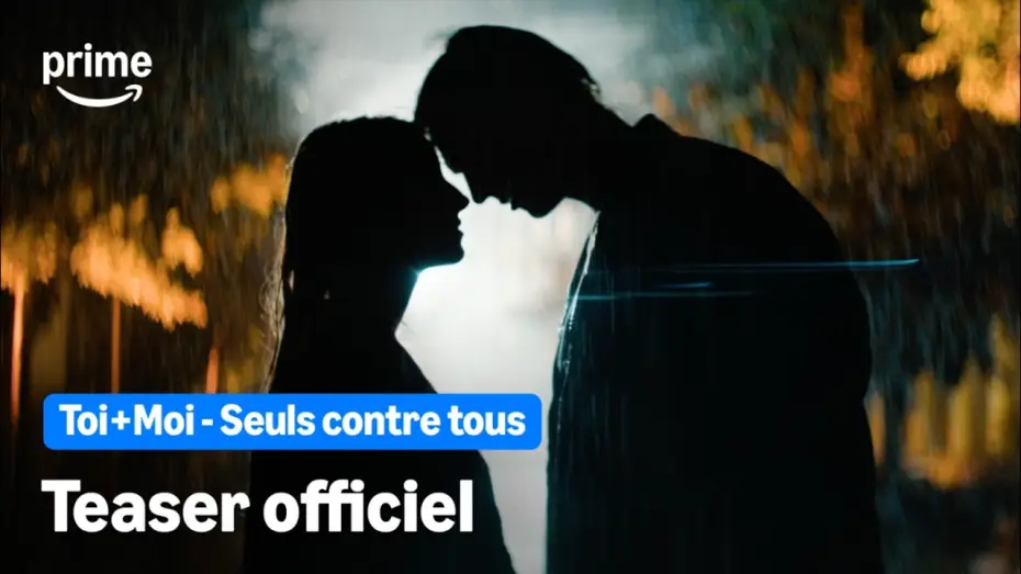 Відео до фільму Toi + Moi - Seuls contre tous — Toi+Moi - Seuls contre tous - Teaser Officiel | Prime Video