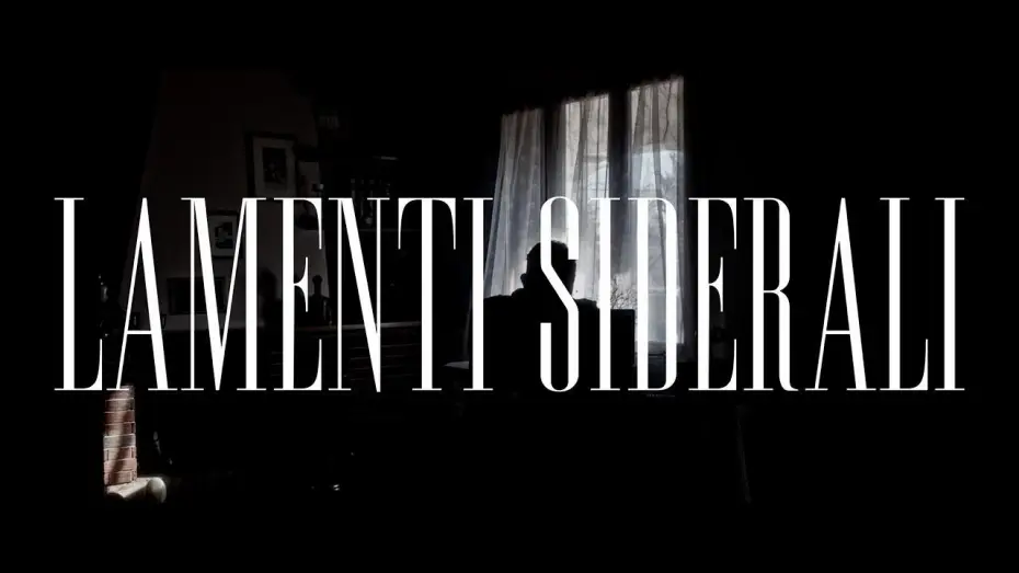 Відео до фільму Lamenti Siderali | LAMENTI SIDERALI - Teaser trailer