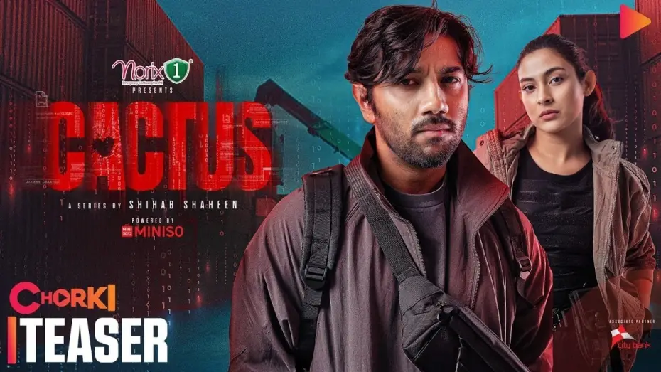 Відео до фільму Cactus — CACTUS | Official Teaser | Chorki Original Series | Pritom | Mehazabien | Shihab Shaheen