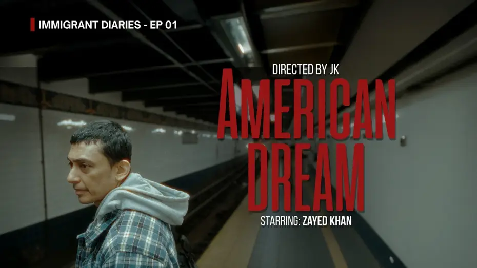 Відео до фільму American Dream — American Dream | Immigrant Diaries - EP 01 | Zayed Khan | Thikana TV