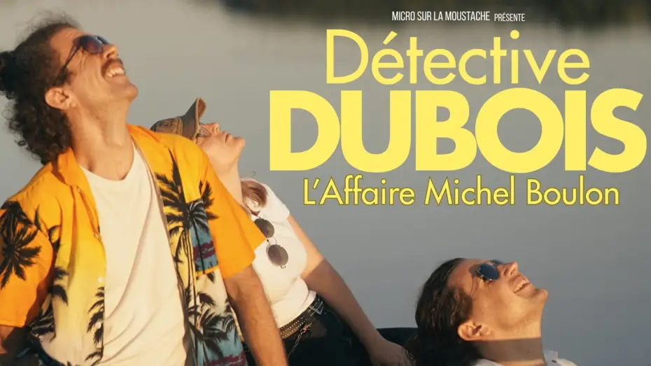 Відео до фільму D&eacute;tective Dubois - L'affaire Michel Boulon | D&eacute;tective Dubois - L'affaire Michel Boulon [COURT-METRAGE]