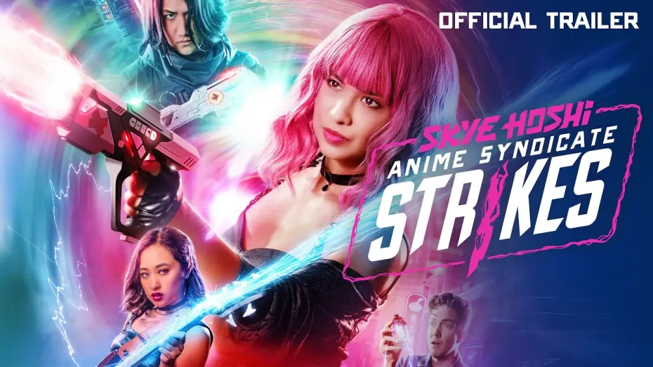 Відео до фільму Skye Hoshi: Anime Syndicate Strikes — Skye Hoshi: Anime Syndicate Strikes - Official Trailer