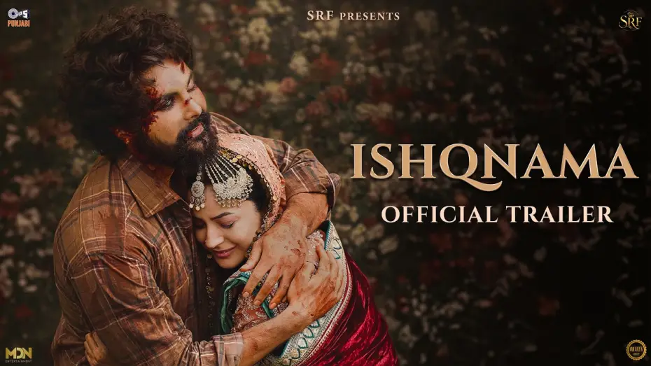 Відео до фільму Ishqnama — ISHQNAMA (Trailer) Jai Randhhawa | Shehnaaz Gill | Arvvindr S Khaira | In Cinemas on 24th July