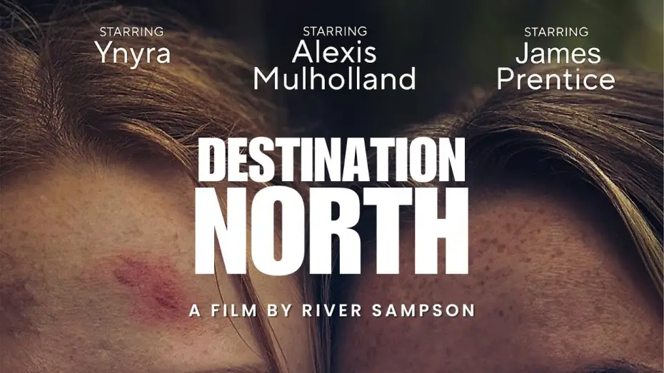 Відео до фільму Destination North | DESTINATION NORTH OFFICIAL TRAILER 2