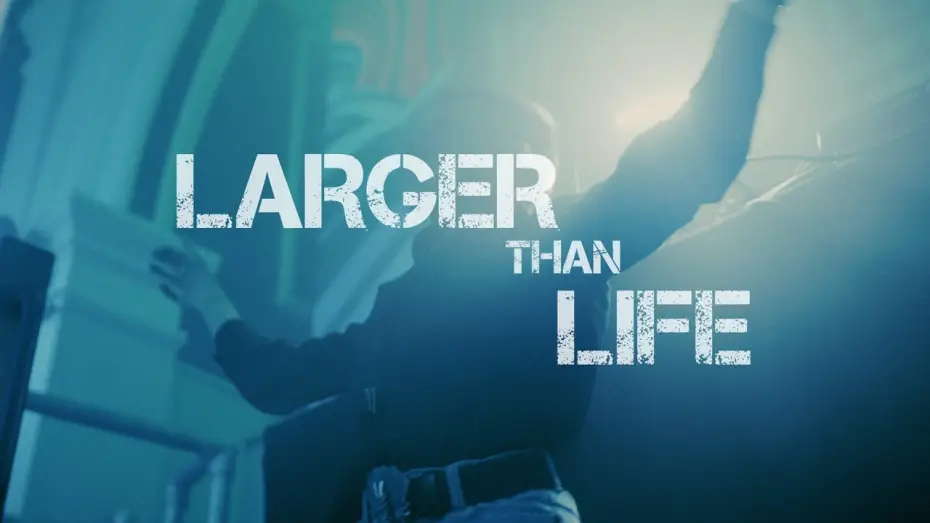 Відео до фільму Larger than Life — Larger Than Life | Award-Winning Documentary