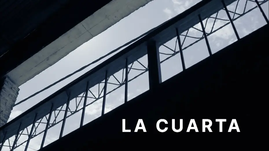 Відео до фільму La cuarta — La Cuarta