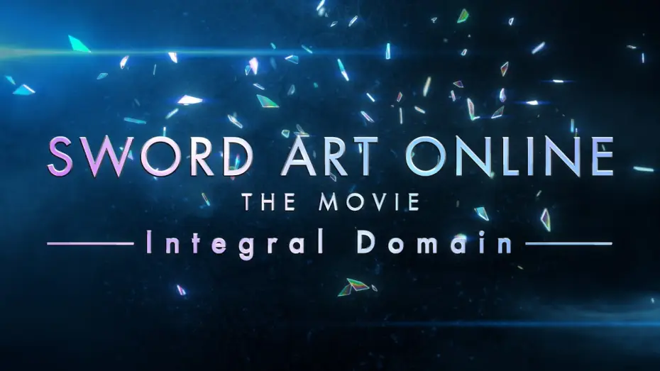 Відео до фільму 劇場版 ソードアート・オンライン - インテグラル・ドメイン - | COMING 2028