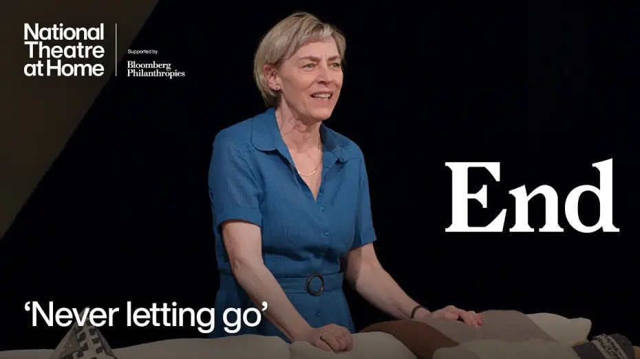 Відео до фільму National Theatre at Home: End — End | 'Never letting go' | National Theatre at Home