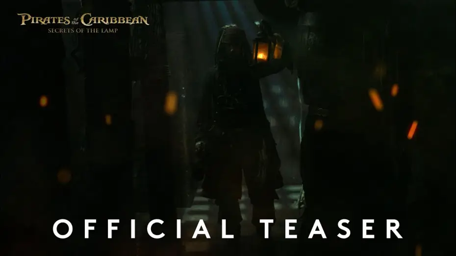Відео до фільму A Karib-tenger kal&oacute;zai: A l&aacute;mp&aacute;s titka | Pirates of the Caribbean: The Secrets of the Lamp - Official Teaser Trailer