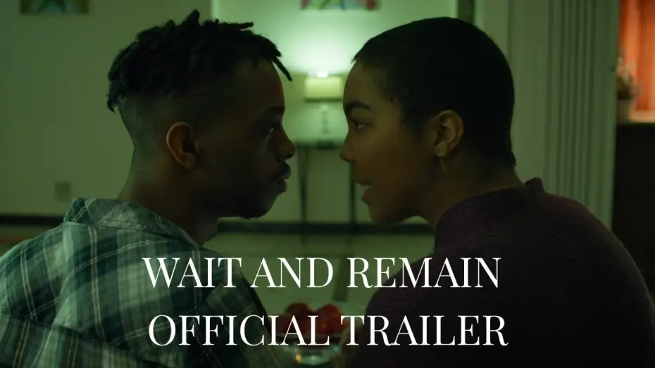 Відео до фільму Wait and Remain — WAIT AND REMAIN OFFICIAL TRAILER- Short Film releasing 4.12.26