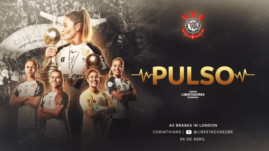 Відео до фільму Pulso: As Brabas in London | PULSO: AS BRABAS IN LONDON | CORINTHIANS CAMPE&Atilde;O DA CONMEBOL LIBERTADORES FEMENINA 2025