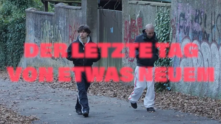 Відео до фільму Der letzte Tag von etwas Neuem — Der letzte Tag von etwas Neuem - Trailer