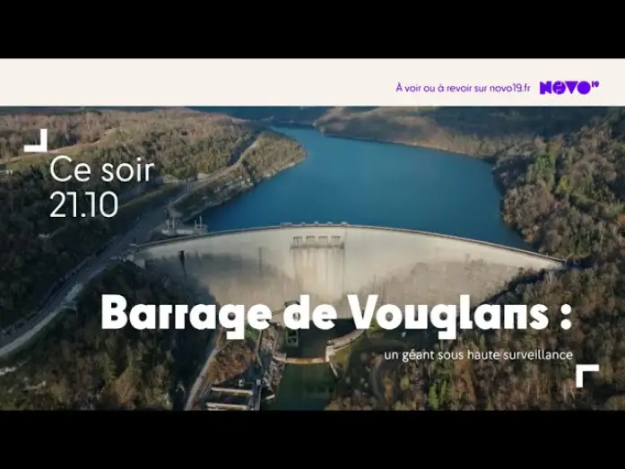 Відео до фільму Barrage de Vouglans : un géant sous haute surveillance — Barrage de Vouglans : un géant sous haute surveillance sur NOVO19 vendredi 2 octobre 2026