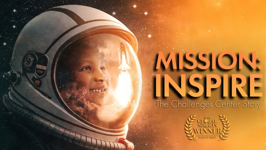 Відео до фільму Mission: Inspire - The Challenger Center Story — Mission: Inspire - The Challenger Center Story