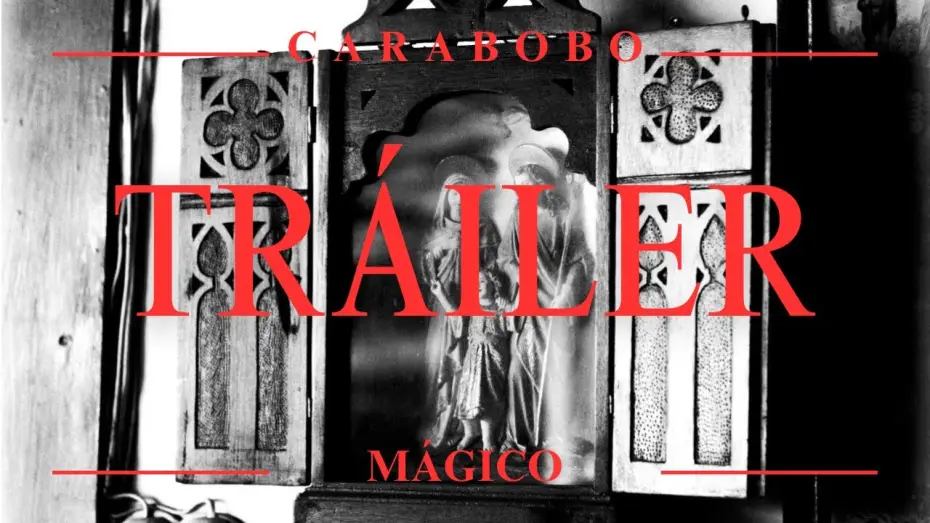 Відео до фільму Carabobo Mágico — Tráiler - Carabobo Mágico | ¿En que creerás?